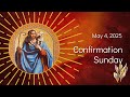 Confirmation Sunday Worship May 4, 2025