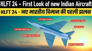 HLFT 42 - First Look of new Indian Aircraft