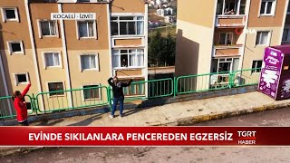 Evinde Sıkılanlara Pencereden Egzersiz