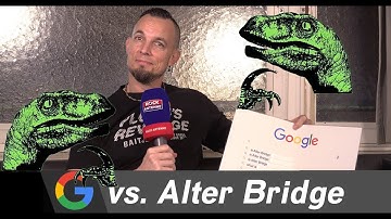 Google vs. Alter Bridge - the internet