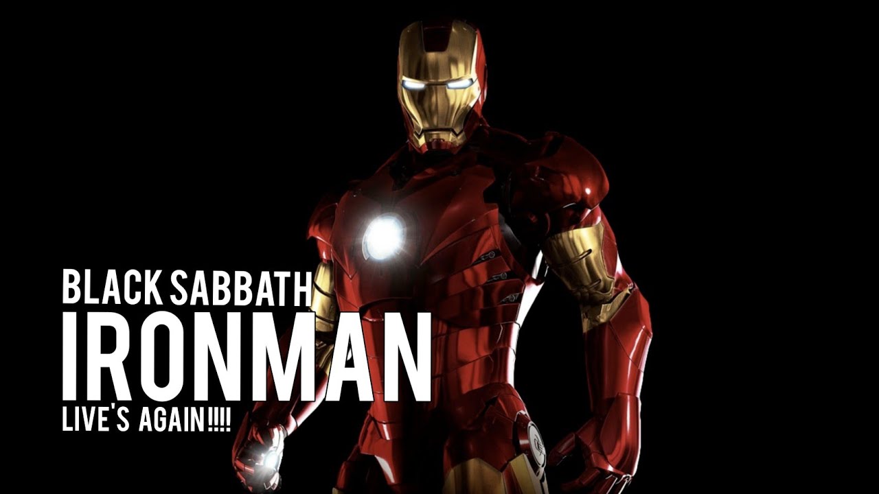 Iron Man Lives Again Black Sabbath Ironman Youtube Iron Man Lives Again Black Sabbath Ironman Youtube
