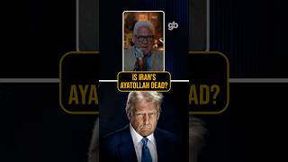 Trump Reveals If He Thinks The Ayatollah Is DEAD