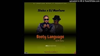 Skales ft. DJ Montana - Booty Language EDM Refix (Prod. DJ Montana Made-iT)