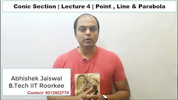 Conic Section | Lecture 4 | Class 12th |  By Abhishek Jaiswal | B.Tech IIT Roorkee