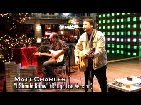 Matt Charles "I Should Know" Live 18.Dec.08 St. Pa...