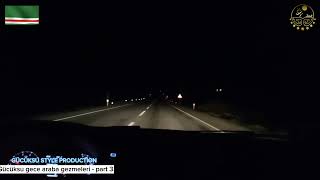 Gücüksu Gece Araba Ile Gezmeler - 3