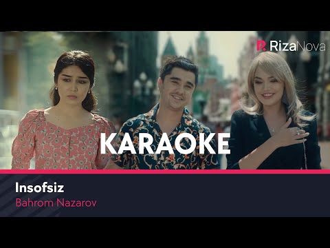 Bahrom Nazarov - Insofsiz (Karaoke)