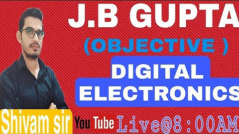 J.B Gupta Objective(DIGITAL ELECTRONICS)||Q. No 171-181||ELECTRONICS & COMMUNICATION ENGINEERING