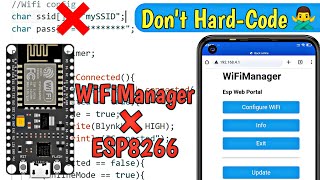 WiFi Manager With Esp8266 | Stop Hard-Coding WiFi Configuration screenshot 4