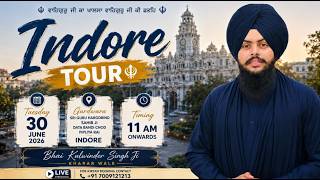 🔴 Live | Bhai Kulwinder Singh Kharar Wale from G . Guru Hargobind Sahib Ji Data Bandi Chod Indore
