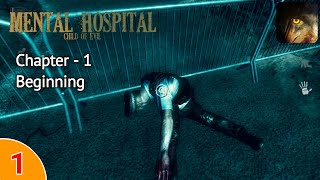 Mental Hospital VI - Child Of Evil Horror Story Gameplay | Chapter 1 - Beginning screenshot 5
