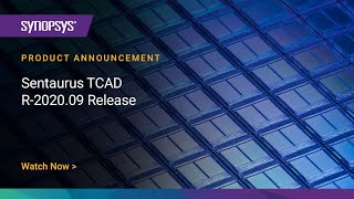 TCAD R2020.09 Product Release | Synopsys