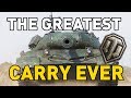 The Greatest Carry Ever in World of Tanks