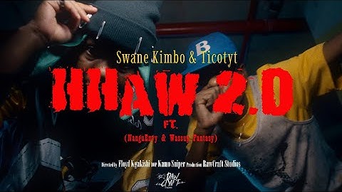 Swane Kimbo & ​⁠Ticotyt  - HHAW! 2.0 (feat. NanguEnvy & Wassup Fantasy) [OFFICIAL MUSIC VIDEO]
