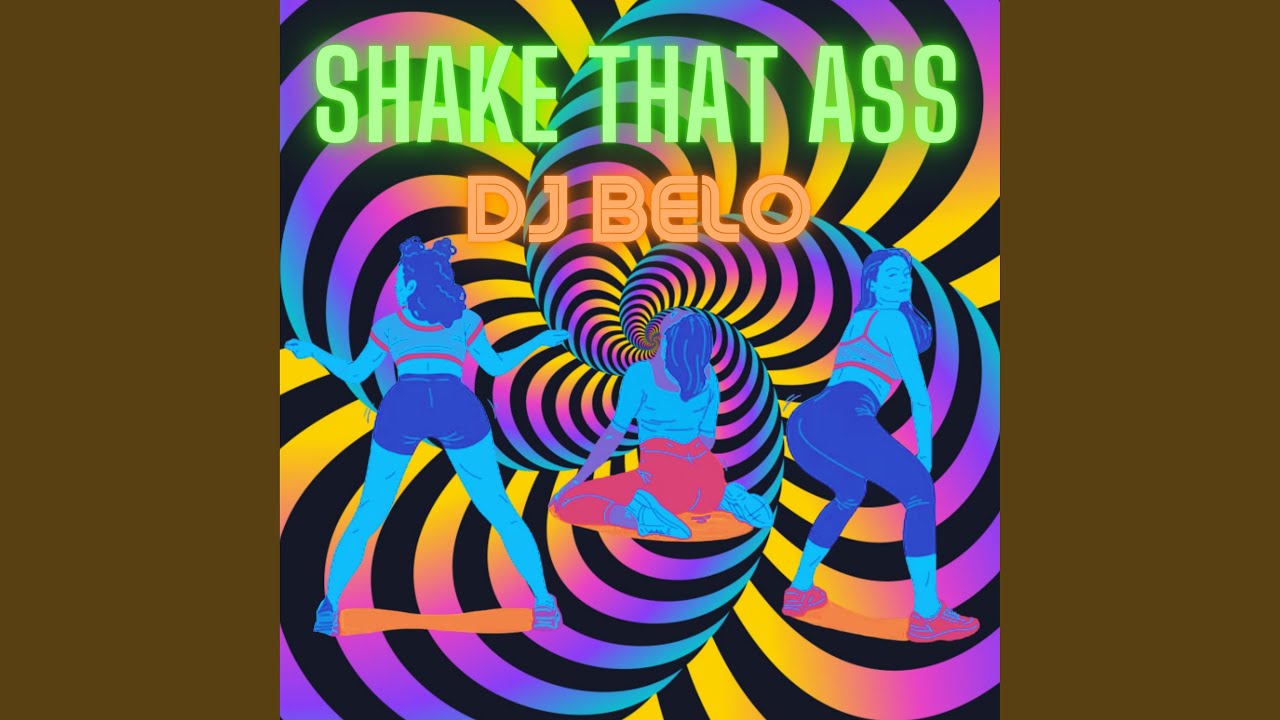 Shake that ass - YouTube