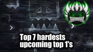 Top 7 HARDESTS upcmoing Top 1's