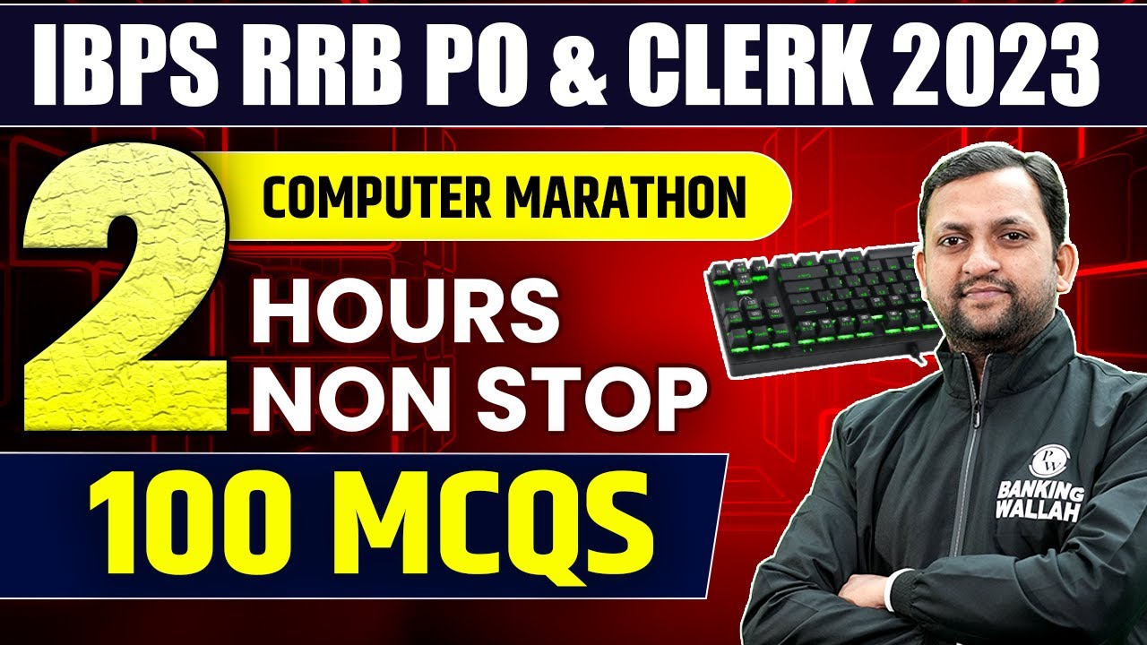 IBPS RRB PO & Clerk 2023 | 100 MCQs | IBPS RRB Computer Marathon | IBPS ...