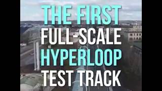 The First Full Scale Hyperloop Test Track