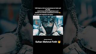 Sultan Mehmat Fatih 👑 ( fateh kustuntuniya sahar istanbul ) #islam #istanbul #exploreturkey #shorts