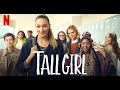 Tall Girl - Not Good but Funny