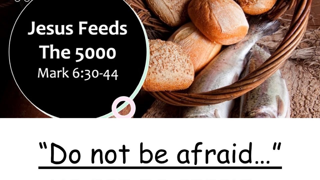 Jesus Feeds the 5000 | Mark 6:30-44 - YouTube
