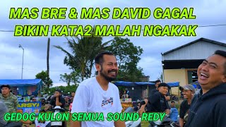 Mas Bre Mas David Gagal Bikin Kata2 Malah Ngakak Team Sotok Redy Bolo Di Gedog Kulon