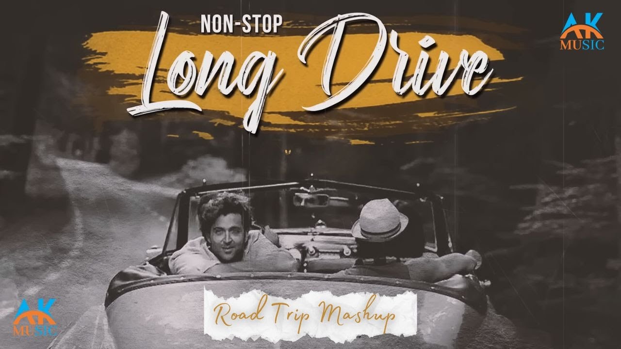Watch Long Drive Mashup | Non-Stop JukeBox | AK Music | Road Trip Mashup | Romantic LoFi, Chill on YouTube Watch Long Drive Mashup | Non-Stop JukeBox | AK Music | Road Trip Mashup | Romantic LoFi, Chill on YouTube