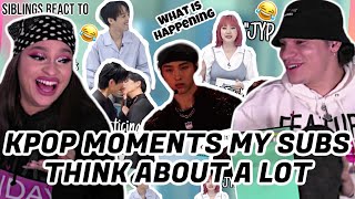 kpop moments my subscribers think about a lot...(pt4) Siblings react