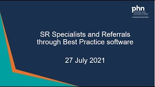 SR Specialist and Referrals through Best Practice software - 27 July 2021 screenshot 4