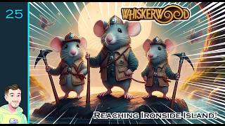 Ironside Island Is Ours! Massive Iron Mining Begins | Whiskerwood Gameplay Ep25