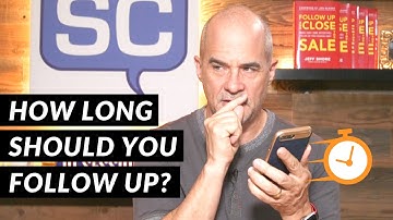 How Long Should You Follow Up With Sales Prospects? | 5 Minute Sales Training