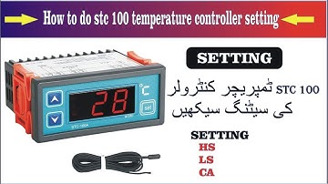 How to do stc 100 temperature controller setting | stc100a controller ki setting kaise krian