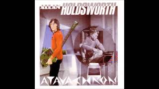 Allan Holdsworth - Atavachron (1986 Full Album)