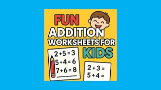 Fun Addition Worksheets for Kids | Early Math Practice 100 Addition Questions with Text3