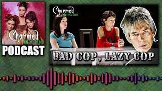 Bad Cop, Lazy Cop (Crimes &amp; Witch Demeanors) (Charmed Rewind)