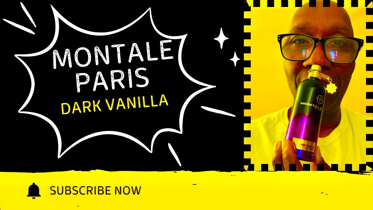 Is Montale Dark Vanilla the Best Vanilla Fragrance for Men?