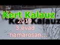 Kert Kalauz 2019 -3.évad bemutató