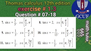 || Thomas calculus 12 edition exercise# 1.3 Question # 07-14 || Find the trigonometric value sinx ||