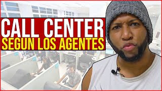 CALL CENTER SEGUN LOS AGENTES