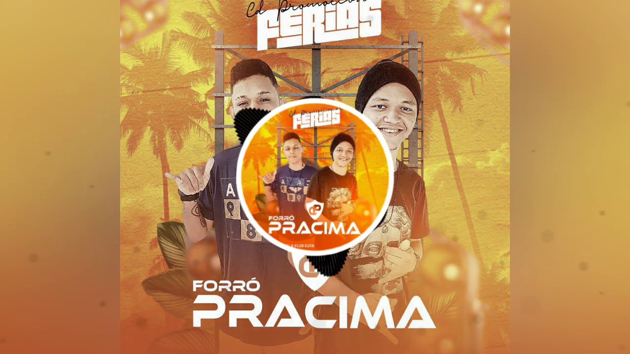 Forró Pra Cima - Pout-Pourri ( Na Hora De Amar, Tudo Alzul, Nordestina )