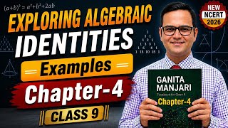 Chapter 4 Examples | Class 9th Maths | Ganita Manjari | Algebraic Identities Examples | New NCERT 
