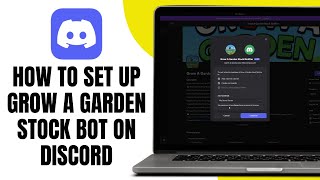 How To Set Up Grow A Garden Stock Bot On Discord