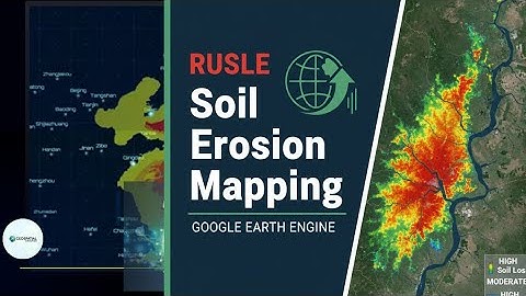 RUSLE Soil Loss Mapping in Google Earth Engine (GEE)