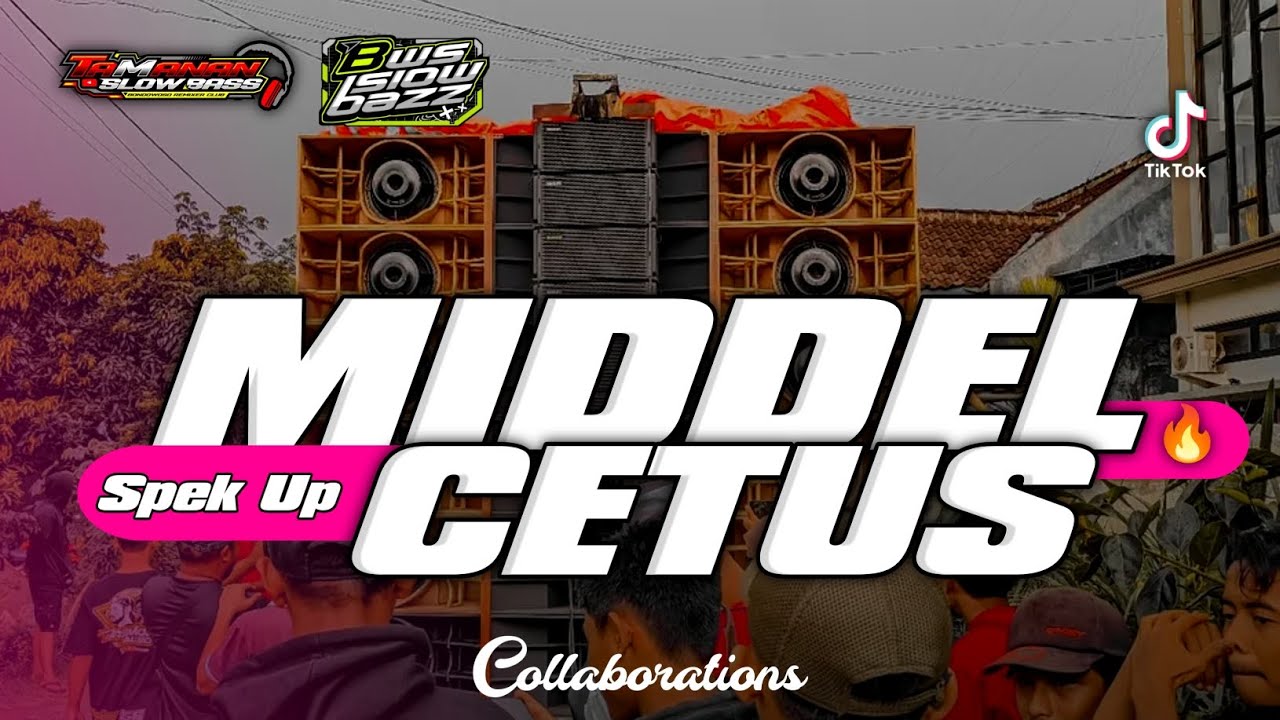 DJ MIDDEL CETUS SPEK UP BASS PADAT ❗HOREG POLL ❗