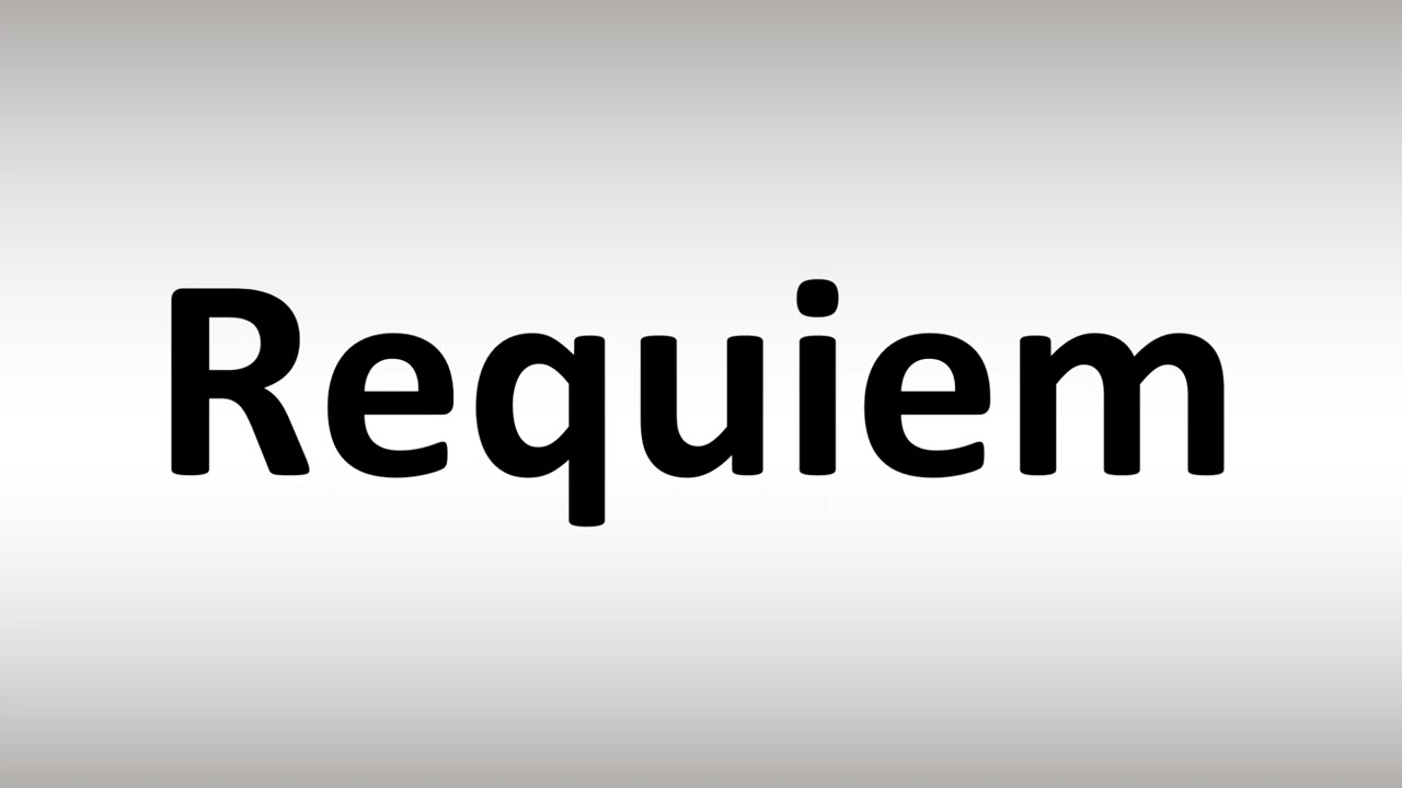 How to Pronounce Requiem? (CORRECTLY) 