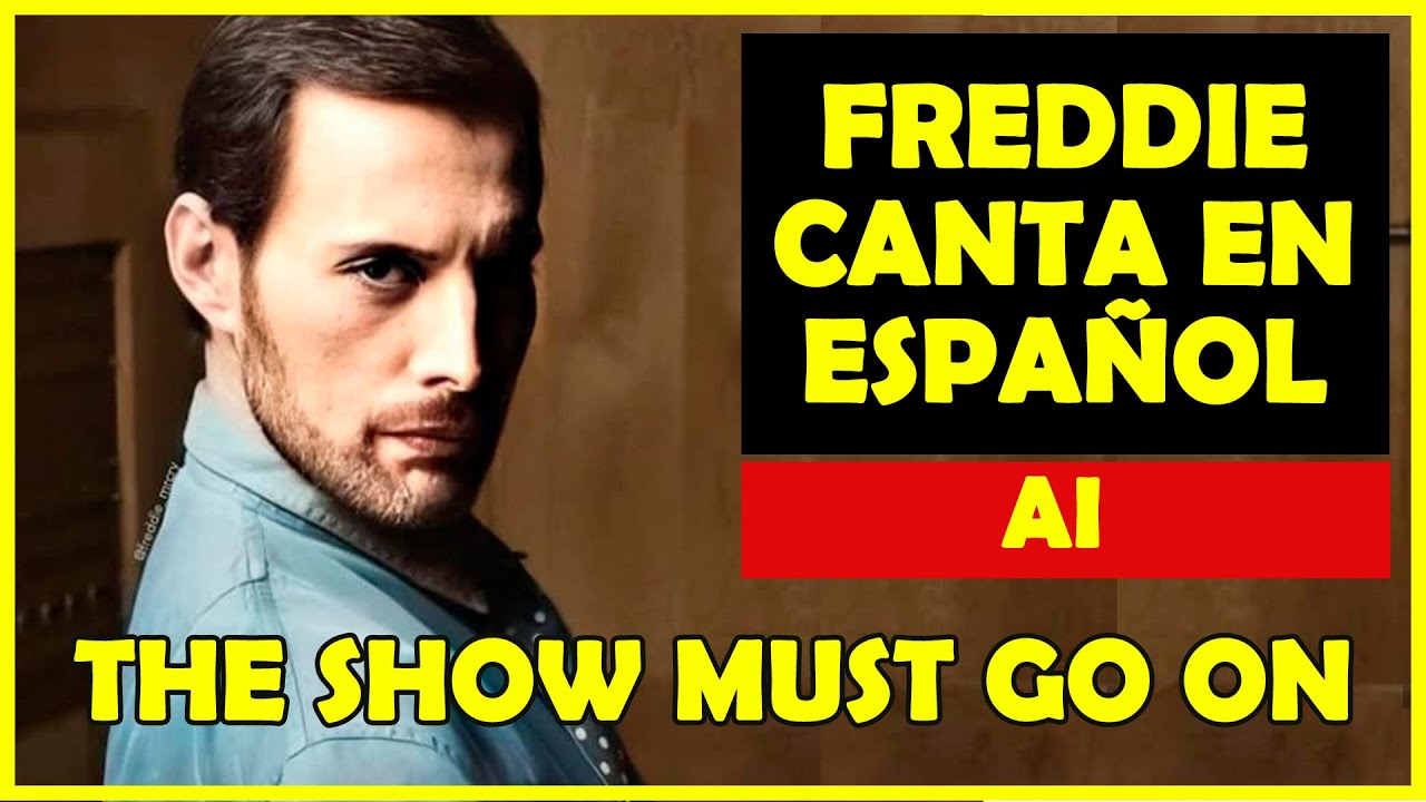QUEEN - The SHOW Must GO ON (cover ESPAÑOL)  FREDDIE MERCURY IA by ARIEL LEONE