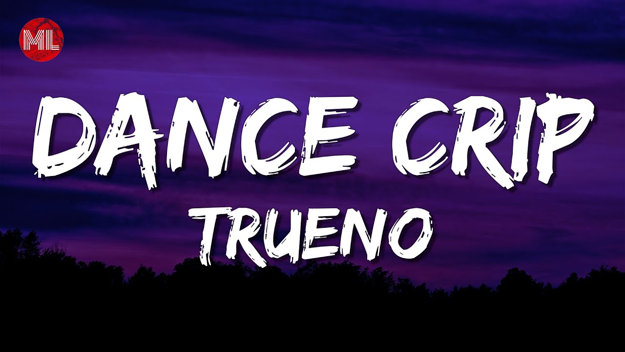 Trueno DANCE CRIP (Letra / Lyrics) YouTube