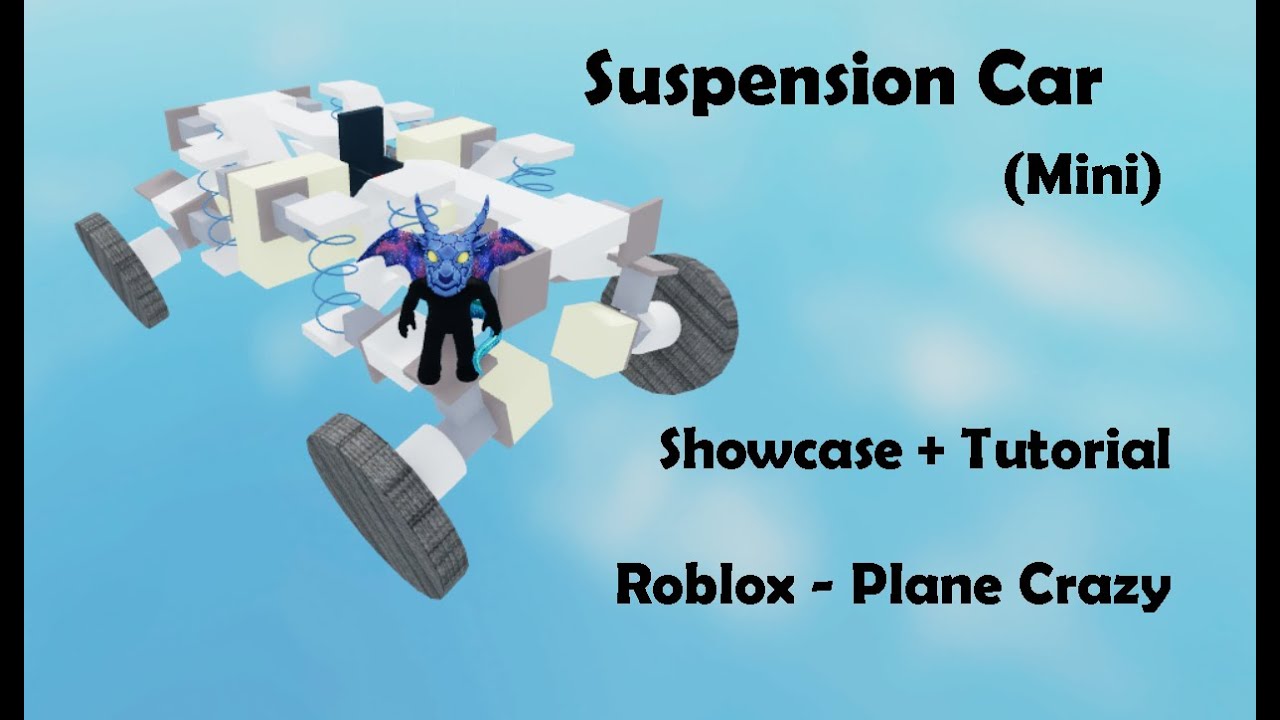 Mini Compact Suspension Car Showcase + Tutorial Roblox Plane Crazy