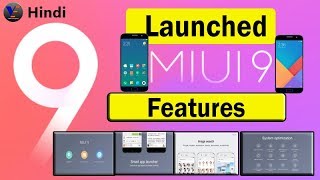 Finally  Miui 9 Launched | Features | Eligible Devices | Release Dates | जाने सबकुछ हिंदी में 😊 screenshot 5