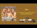 Machesa Traditional Group - TAU (OFFICIAL AUDIO)